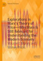 [PDF]Explorations in Marx’s Theory of Price—Why Marx Is Still Relevant for Understanding the Mo...