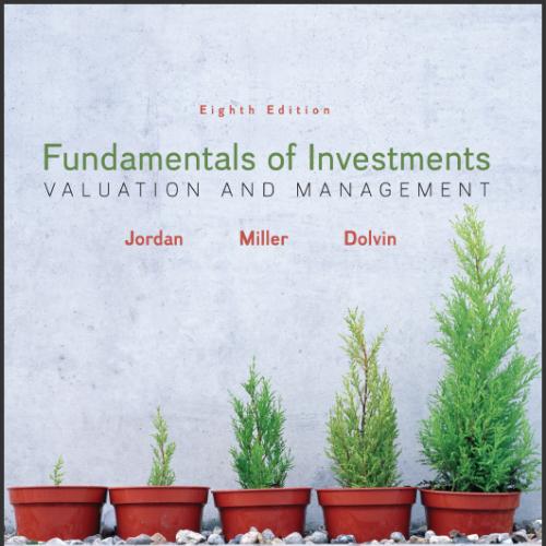 (Solution Manual)Fundamentals of Investments Valuation and Management 8th Edition.rar