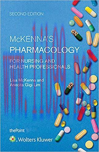 [PDF]McKenna’s Pharmacology for Nursing and Health Professionals, 2nd Edition