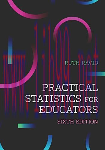 [FOX-Ebook]Practical Statistics for Educators, 6th Edition