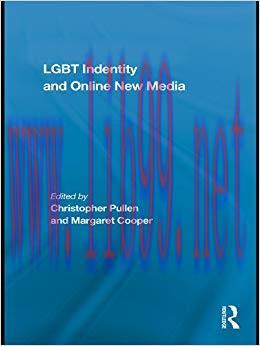 LGBT Identity and Online New Media 1st Edition,