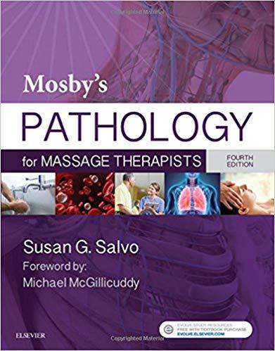 Mosby’s Pathology for Massage Therapists, 4th Edition