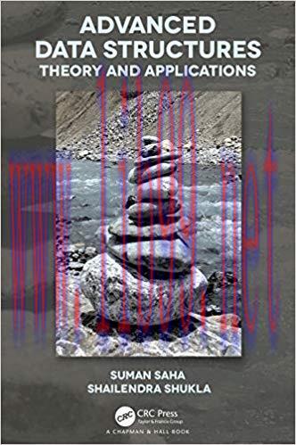 Advanced Data Structures: Theory and Applications 1st Edition,