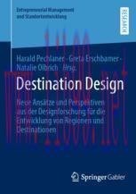 [PDF]Destination Design: Neue Ansätze und Perspektiven aus der Designforschung für die Entwickl...