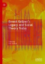 [PDF]Ernest Gellner’s Legacy and Social Theory Today