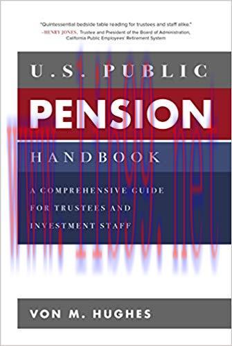 (PDF)U.S. Public Pension Handbook: A Comprehensive Guide for Trustees and Investment Staff 1st ...