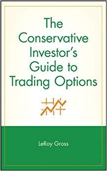 (PDF)The Conservative Investor’s Guide to Trading Options (A Marketplace Book Book 65) 1st Edit...