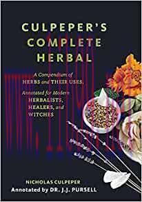 [AME]Culpeper's Complete Herbal: A Compendium of Herbs and Their Uses, Annotated for Modern Her...
