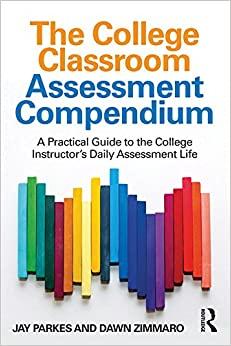 (PDF)The College Classroom Assessment Compendium A Practical Guide to the College Instructor’s ...
