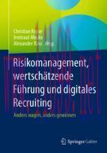 [PDF]Risikomanagement, wertschätzende Führung und digitales Recruiting: Anders wagen, anders ge...