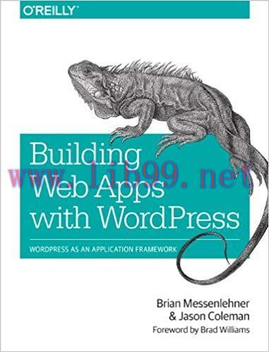 Building Web Apps with WordPress: WordPress as an Application Framework 1st Edition,