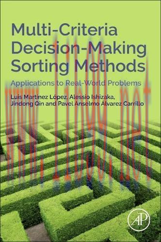 [FOX-Ebook]Multi-Criteria Decision-Making Sorting Methods: Applications to Real-World Problems