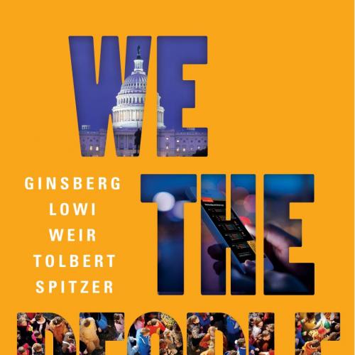 We the People_ An Introduction to American Politics 11e_Essentials edition