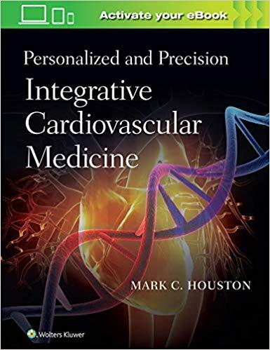 Personalized and Precision Integrative Cardiovascular Medicine First Edition