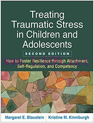 (PDF)Treating Traumatic Stress in Children and Adolescents, Second Edition: How to Foster Resil...