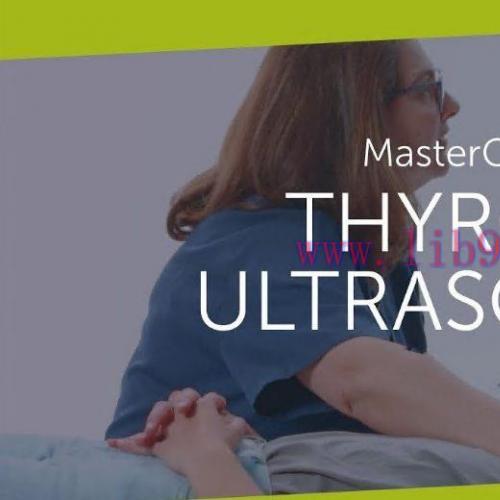 [AME]123Sonography Thyroid US Masterclass 2022 (Videos+Quiz)