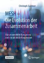 [PDF]MESH – Die Evolution der Zusammenarbeit : Warum vernetzte Kompetenz mehr ist als bloße Koo...