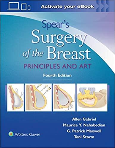 Spear’s Surgery of the Breast Principles and Art Fourth Edition