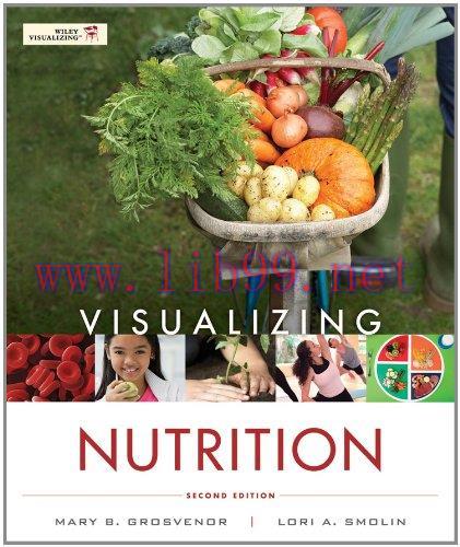 [FOX-Ebook]Visualizing Nutrition: Everyday Choices, 2nd Edition