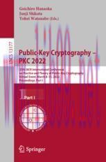 [PDF]Public-Key Cryptography – PKC 2022: 25th IACR International Conference on Practice and The...