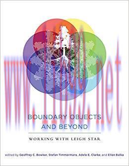 Boundary Objects and Beyond: Working with Leigh Star (Infrastructures) 1st Edition,