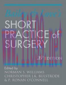 [AME]Bailey & Love’s Short Practice of Surgery 26th Edition (Original PDF)