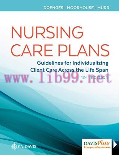 [AME]Nursing Care Plans: Guidelines for Individualizing Client Care Across the Life Span, 10th ...
