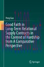 [PDF]Good Faith in Long-Term Relational Supply Contracts in the Context of Hardship from_ A Com...