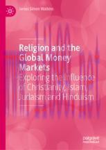 [PDF]Religion and the Global Money Markets: Exploring the Influence of Christianity, Islam, Jud...
