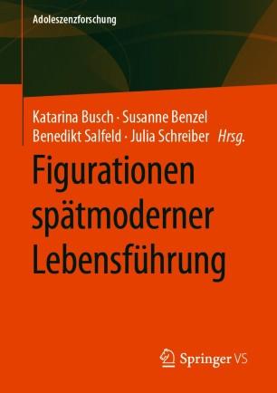 Figurationen spätmoderner Lebensführung