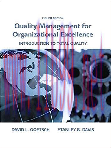 Solution Manual for Quality Management for Organizational Excellence: Introduction to Total Qua...