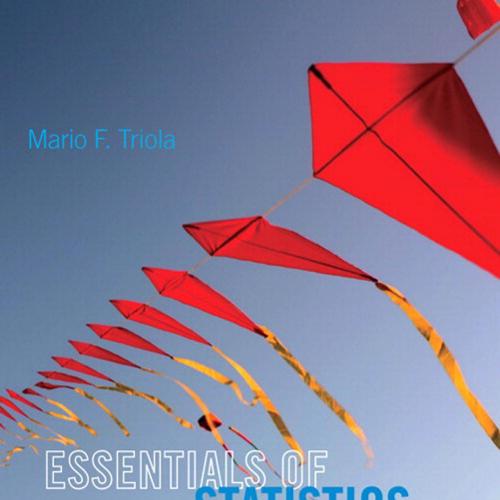 Essentials of Statistics 5th Edition by Mario F. Triola