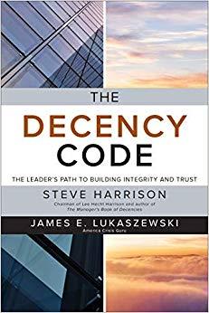 (PDF)The Decency Code The Leader’s Path to Building Integrity and Trust 1st Edition