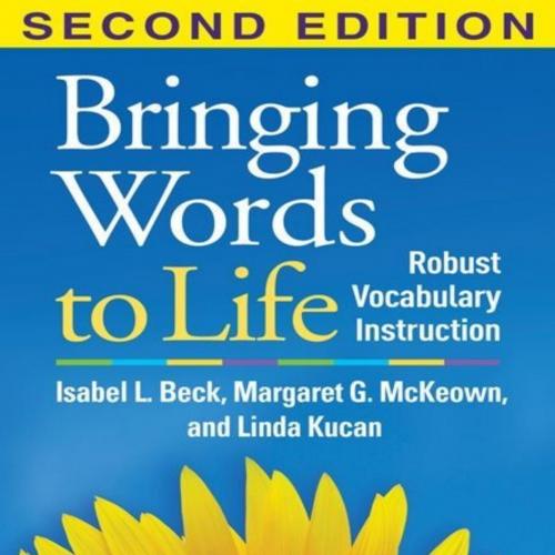 Bringing Words to Life, Second Edition_ Robust Vocabulary Instruction