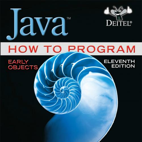 Java How to Program, Early Objects, 11th Edition
