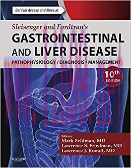 (PDF)Sleisenger and Fordtran’s Gastrointestinal and Liver Disease: Pathophysiology, Diagnosis, ...