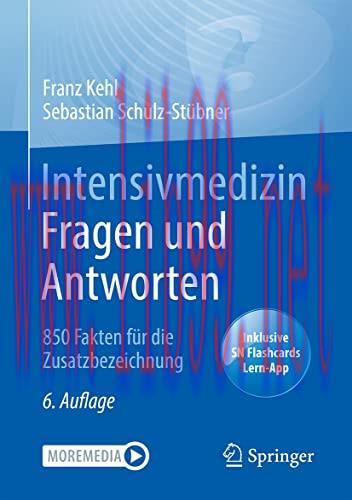 [AME]Intensivmedizin Fragen und Antworten: 850 Fakten für die Zusatzbezeichnung (German Edition...