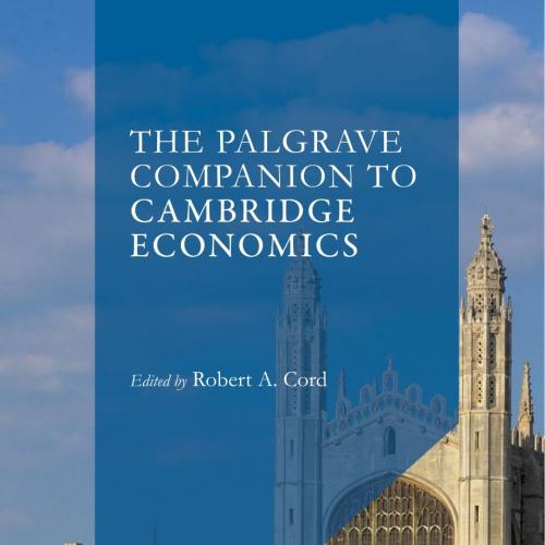 Palgrave Companion to Cambridge Economics, The - Robert A. Cord