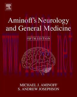 [AME]Aminoff’s Neurology and General Medicine, 5th Edition (ORIGINAL PDF from_ Publisher)