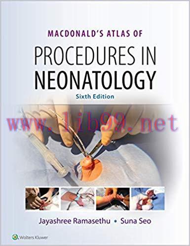(PDF)MacDonald’s Atlas of Procedures in Neonatology 6th Edition