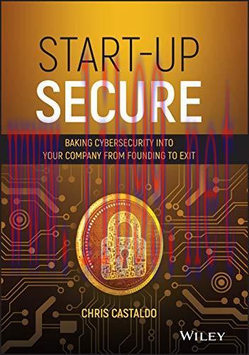 [FOX-Ebook]Start-Up Secure: Baking Cybersecurity into Your Company from_ Founding to Exit