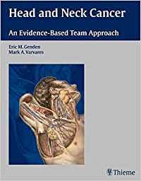 Head and Neck Cancer An Evidence-Based Team Approach