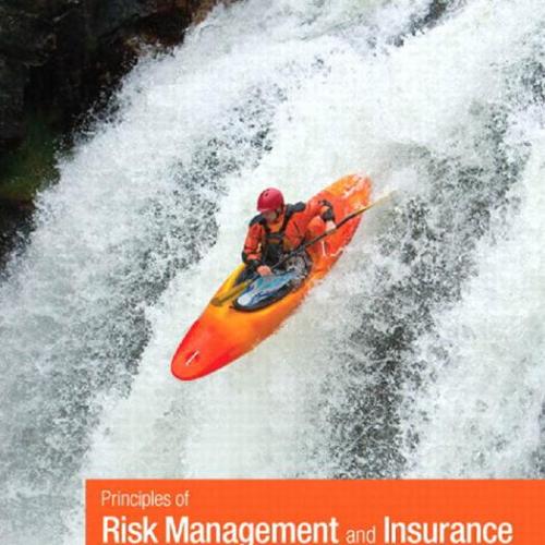Principles of Risk Management and Insurance,12th Edition
