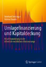 [PDF]Umlagefinanzierung und Kapitaldeckung: Mischfinanzierung in der öffentlich-rechtlichen Alt...