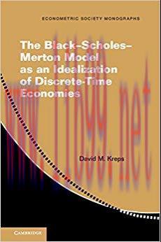 The Black–Scholes–Merton Model as an Idealization of Discrete-Time Economies (Econometric Socie...