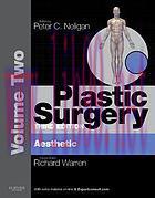[AME]Plastic Surgery: Volume 2: Aesthetic Surgery (Expert Consult – Online and Print), 3rd