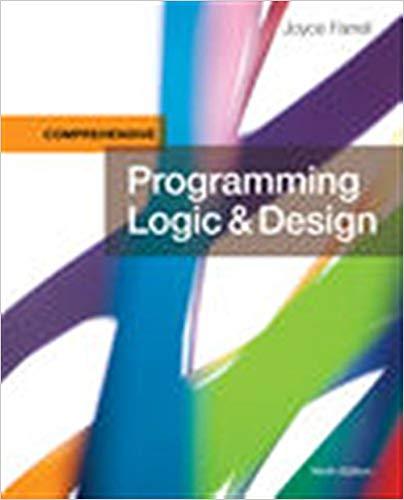 (IM)Programming Logic and Design, Comprehensive 9th edition.zip
