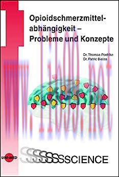 [AME]Opioidschmerzmittelabhängigkeit - Probleme und Konzepte (UNI-MED Science) (German Edition)...