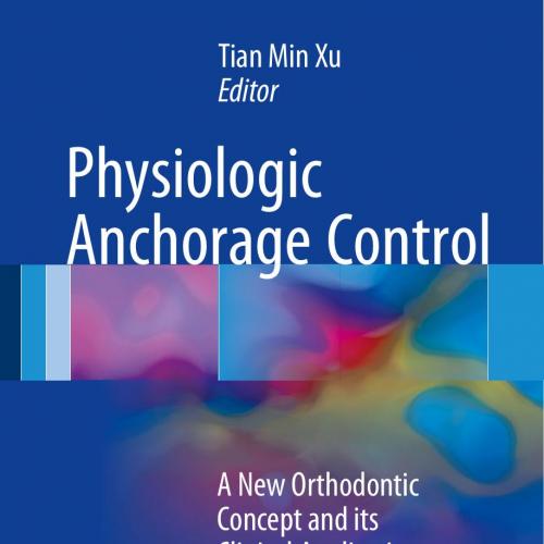 Physiologic Anchorage Control A New Orthodontic Concept and its Clinical Application