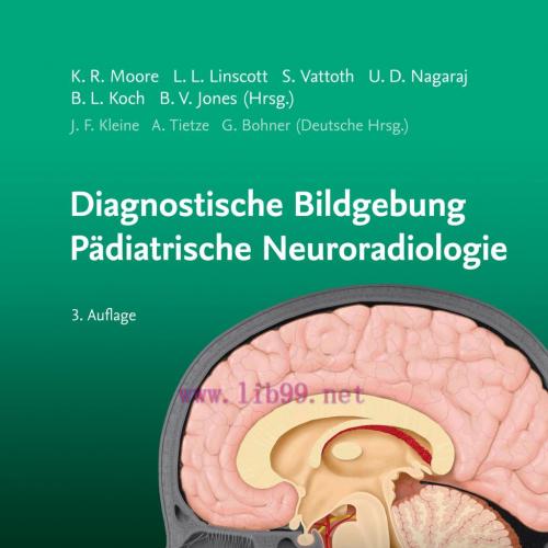 [AME]Diagnostische Bildgebung Pädiatrische Neuroradiologie, 3rd edition (True PDF)